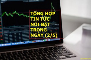 Ảnh của Tổng hợp tin tức nổi bật trong ngày (2/5)