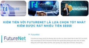 Ảnh của FutureNet kinh doanh tiền ảo đa cấp trái phép trên mạng