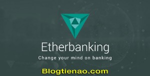 Ảnh của Etherbanking là gì? Có lừa đảo (Scam) & Có nên đầu tư vào đồng tiền ảo EBC coin không?