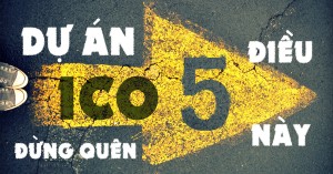 Ảnh của 5 điều đừng nên bỏ qua với một dự án ICO