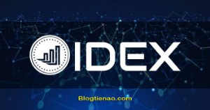 Ảnh của IDEX là gì? Đánh giá sàn giao dịch Token phi tập trung dựa trên Blockchain Ethereum