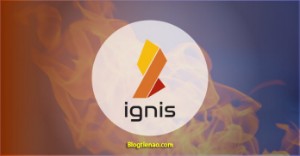 Ảnh của Ignis là gì? Thông tin cần biết về đồng tiền điện tử Ignis Coin (IGNIS)