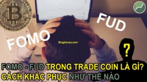 Ảnh của FOMO, FUD là gì? Làm sao để vượt qua hai hội chứng tâm lý này trong Trade Coin?