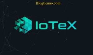 Ảnh của IoTeX là gì? Tổng quan về đồng tiền điện tử IoTeX Coin (IOTX)