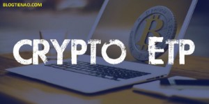 Ảnh của Quỹ Crypto ETP đầu tiên trên thế giới được niêm yết