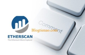 Ảnh của Etherscan là gì? Những điều cần biết về Etherscan.io chi tiết nhất