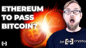 Ảnh của 7 lý do Ethereum có thể vượt qua Bitcoin, theo David Borman từ BeInCrypto