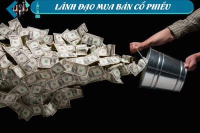 Lãnh đạo mua bán cổ phiếu: Vung tiền!