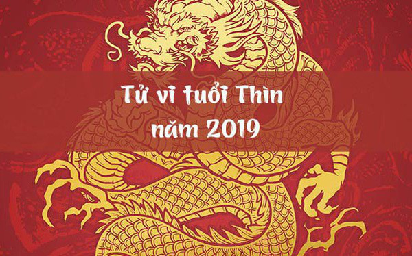 tử vi tuổi thìn 2019