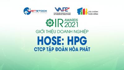 IR AWARDS 2021: Giới thiệu CTCP Tập đoàn Hòa Phát (HOSE: HPG)