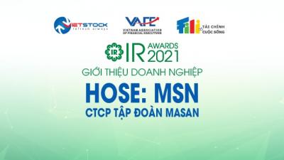 IR AWARDS 2021: Giới thiệu CTCP Tập đoàn Masan (HOSE: MSN)